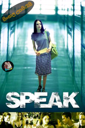 Speak (2004) Sinhala Subtitle | සිංහල උපසිරැසි