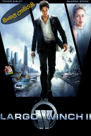 Largo Winch II (2011) Sinhala Subtitle | සිංහල උපසිරැසි