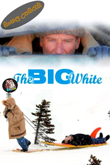 The Big White (2005) Sinhala Subtitle | සිංහල උපසිරැසි