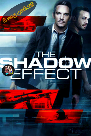 The Shadow Effect (2017) Sinhala Subtitle | සිංහල උපසිරැසි