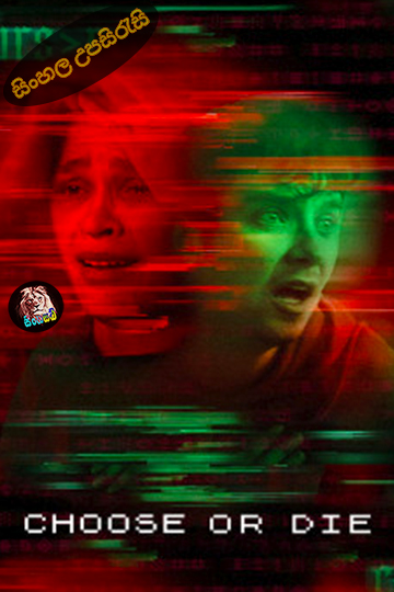 Choose or Die (2022) Sinhala Subtitle | සිංහල උපසිරැසි