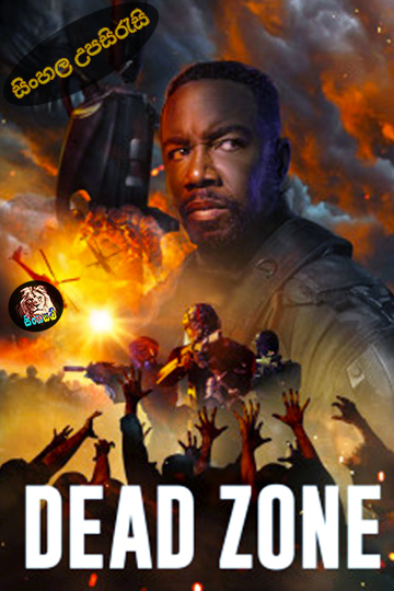 Dead Zone (2022) Sinhala Subtitle | සිංහල උපසිරැසි
