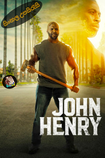 John Henry (2020) Sinhala Subtitle | සිංහල උපසිරැසි