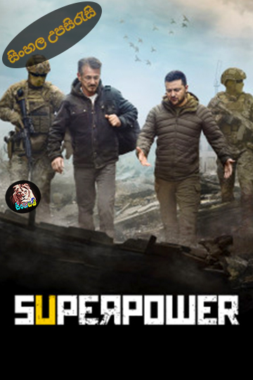 Superpower (2023) Sinhala Subtitle | සිංහල උපසිරැසි