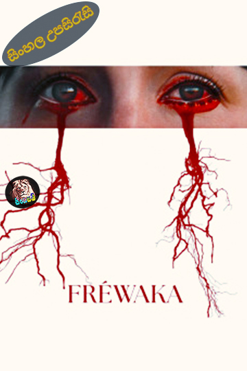 Frewaka (2024) Sinhala Subtitle | සිංහල උපසිරැසි