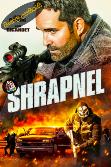 Shrapnel (2023) Sinhala Subtitle | සිංහල උපසිරැසි