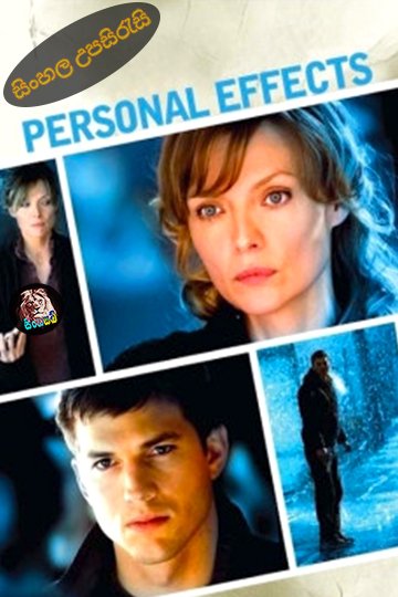Personal Effects (2009) Sinhala Subtitle | සිංහල උපසිරැසි