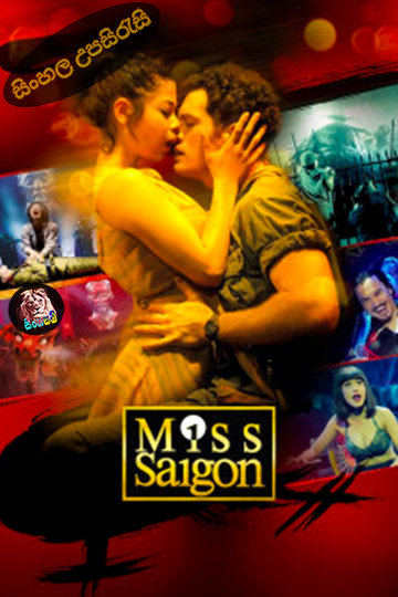 Miss Saigon: 25th Anniversary (2016) Sinhala Subtitle | සිංහල උපසිරැසි