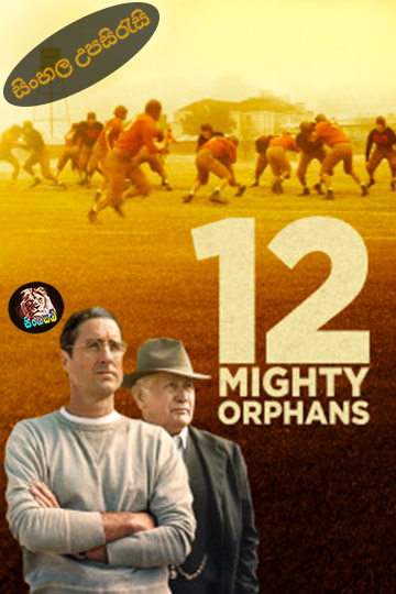 12 Mighty Orphans (2021) Sinhala Subtitle | සිංහල උපසිරැසි