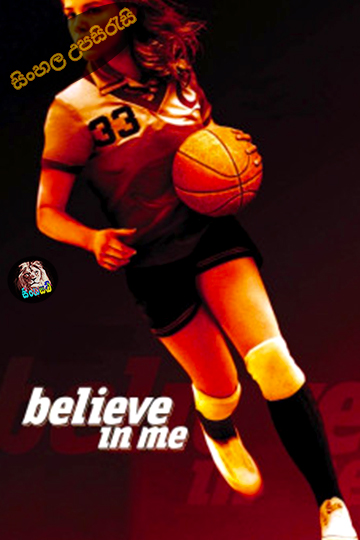Believe in Me (2006) Sinhala Subtitle | සිංහල උපසිරැසි