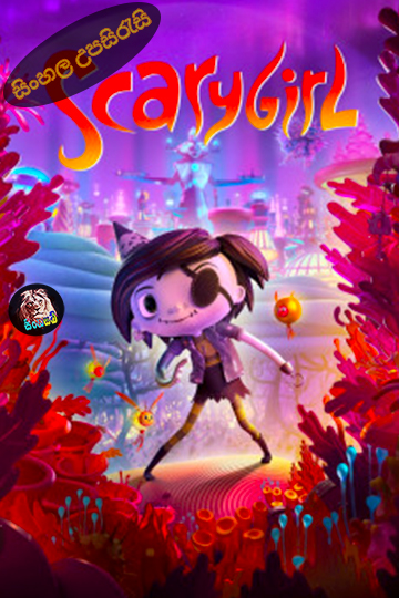 Scarygirl (2023) Sinhala Subtitle | සිංහල උපසිරැසි