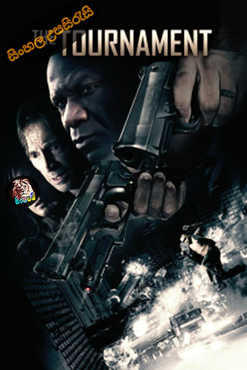 The Tournament (2009) Sinhala Subtitle | සිංහල උපසිරැසි