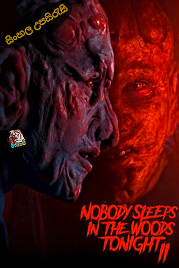 Nobody Sleeps in the Woods Tonight 2 (2021) Sinhala Subtitle | සිංහල උපසිරැසි