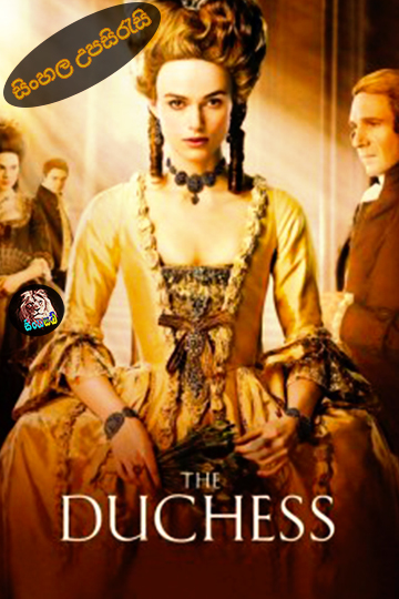 The Duchess (2008) Sinhala Subtitle | සිංහල උපසිරැසි