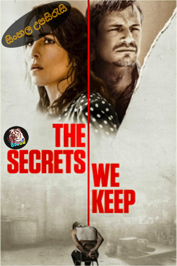 The Secrets We Keep (2020) Sinhala Subtitle | සිංහල උපසිරැසි