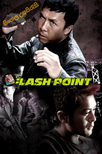 Flash Point (2007) Sinhala Subtitle | සිංහල උපසිරැසි