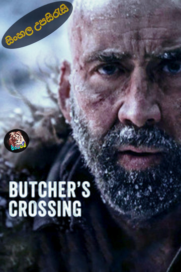 Butcher’s Crossing (2022) Sinhala Subtitle | සිංහල උපසිරැසි