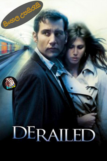 Derailed (2005) Sinhala Subtitle | සිංහල උපසිරැසි