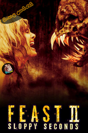 Feast II: Sloppy Seconds (2008) Sinhala Subtitle | සිංහල උපසිරැසි