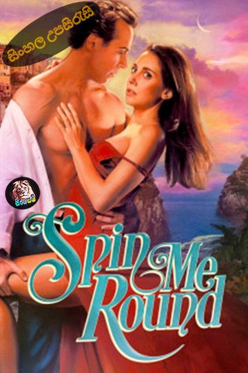 Spin Me Round (2022) Sinhala Subtitle | සිංහල උපසිරැසි