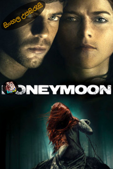 Honeymoon (2014) Sinhala Subtitle | සිංහල උපසිරැසි