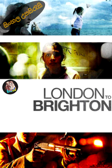 London to Brighton (2006) Sinhala Subtitle | සිංහල උපසිරැසි