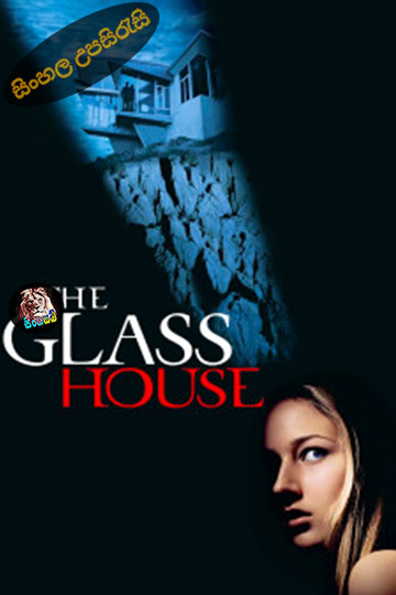 The Glass House (2001) Sinhala Subtitle | සිංහල උපසිරැසි