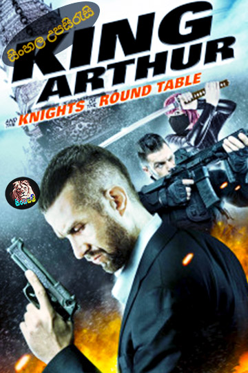 King Arthur and the Knights of the Round Table (2017) Sinhala Subtitle | සිංහල උපසිරැසි