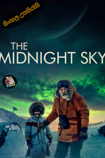 The Midnight Sky (2020) Sinhala Subtitle | සිංහල උපසිරැසි