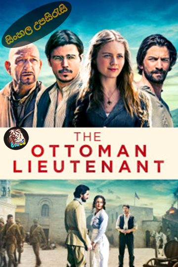 The Ottoman Lieutenant (2017) Sinhala Subtitle | සිංහල උපසිරැසි