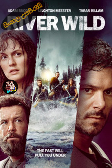 River Wild (2023) Sinhala Subtitle | සිංහල උපසිරැසි