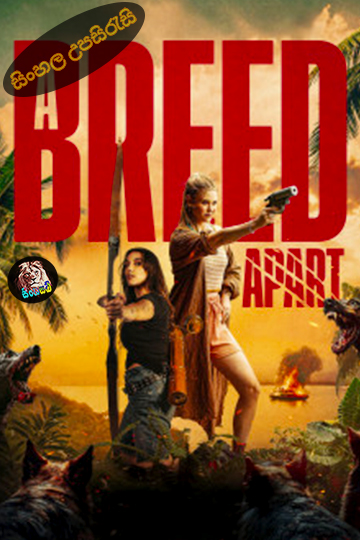 A Breed Apart (2025) Sinhala Subtitle | සිංහල උපසිරැසි