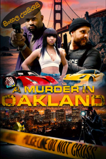 A Murder in Oakland: Beauty Is Deadly (2025) Sinhala Subtitle | සිංහල උපසිරැසි