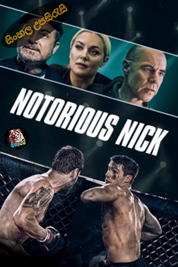 Notorious Nick (2021) Sinhala Subtitle | සිංහල උපසිරැසි