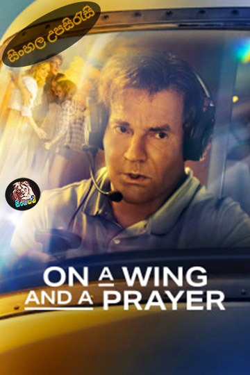 On a Wing and a Prayer (2023) Sinhala Subtitle | සිංහල උපසිරැසි