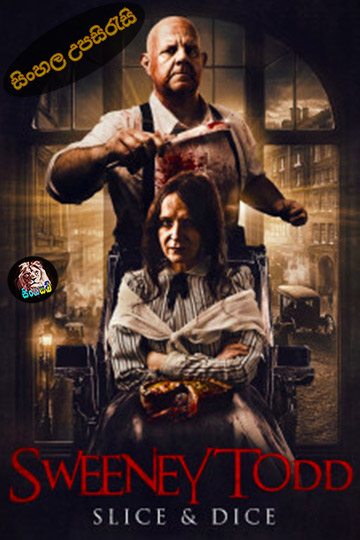 Sweeney Todd: Slice & Dice (2025) Sinhala Subtitle | සිංහල උපසිරැසි