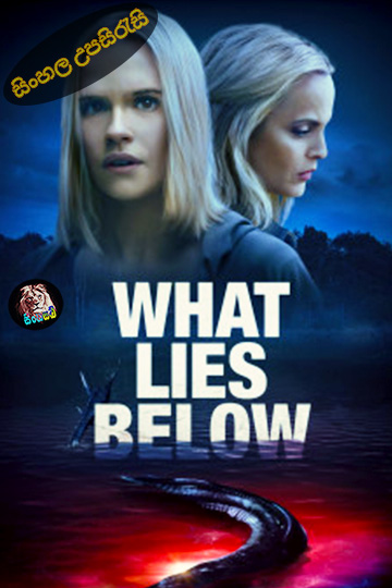 What Lies Below (2020) Sinhala Subtitle | සිංහල උපසිරැසි