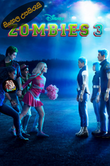 Zombies 3 (2022) Sinhala Subtitle | සිංහල උපසිරැසි