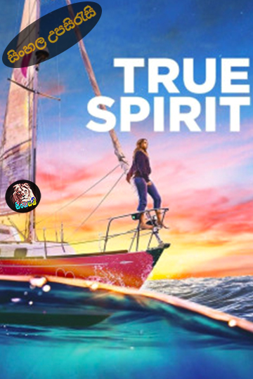 True Spirit (2023) Sinhala Subtitle | සිංහල උපසිරැසි