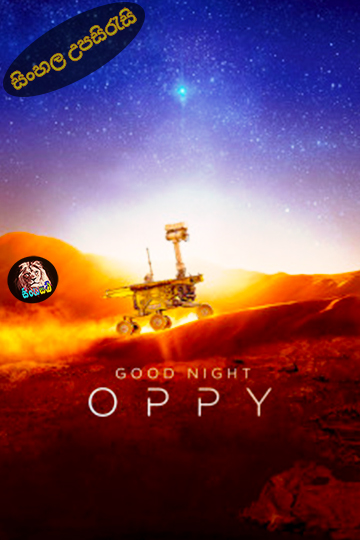 Good Night Oppy (2022) Sinhala Subtitle | සිංහල උපසිරැසි