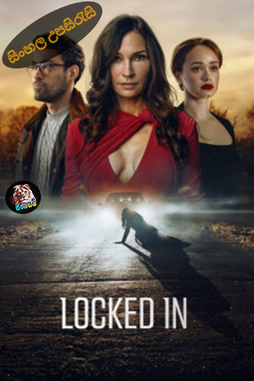 Locked In (2023) Sinhala Subtitle | සිංහල උපසිරැසි