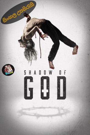 Shadow of God (2025) Sinhala Subtitle | සිංහල උපසිරැසි