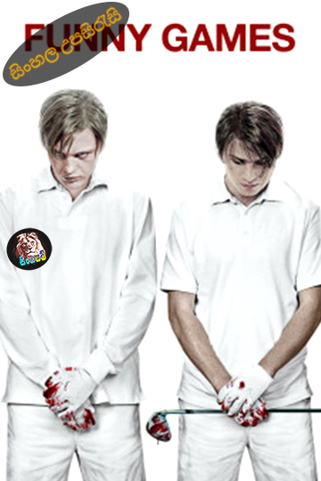 Funny Games (2007) Sinhala Subtitle | සිංහල උපසිරැසි