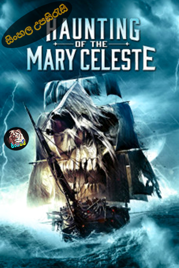 Haunting of the Mary Celeste (2020) Sinhala Subtitle | සිංහල උපසිරැසි