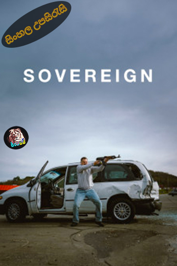 Sovereign (2025) Sinhala Subtitle | සිංහල උපසිරැසි