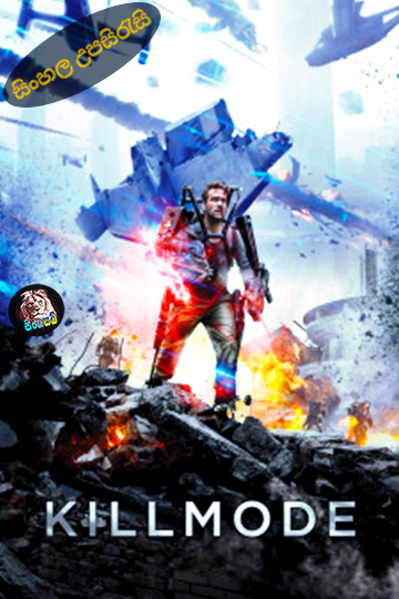 Kill Mode (2020) Sinhala Subtitle | සිංහල උපසිරැසි
