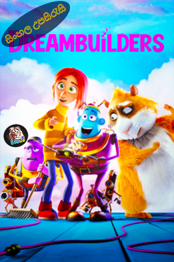 Dreambuilders (2020) Sinhala Subtitle | සිංහල උපසිරැසි