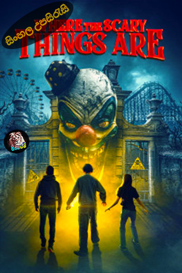 Where the Scary Things Are (2022) Sinhala Subtitle | සිංහල උපසිරැසි