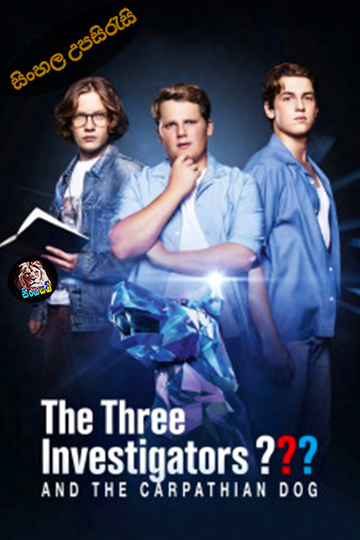 The Three Investigators and the Carpathian Dog (2025) Sinhala Subtitle | සිංහල උපසිරැසි