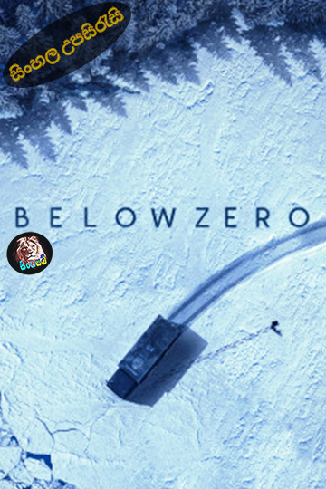 Below Zero (2021) Sinhala Subtitle | සිංහල උපසිරැසි